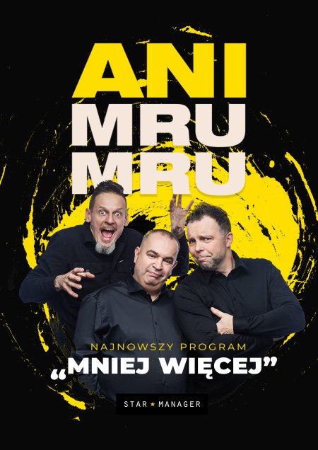 Kabaret Ani Mru Mru - Mniej więcej